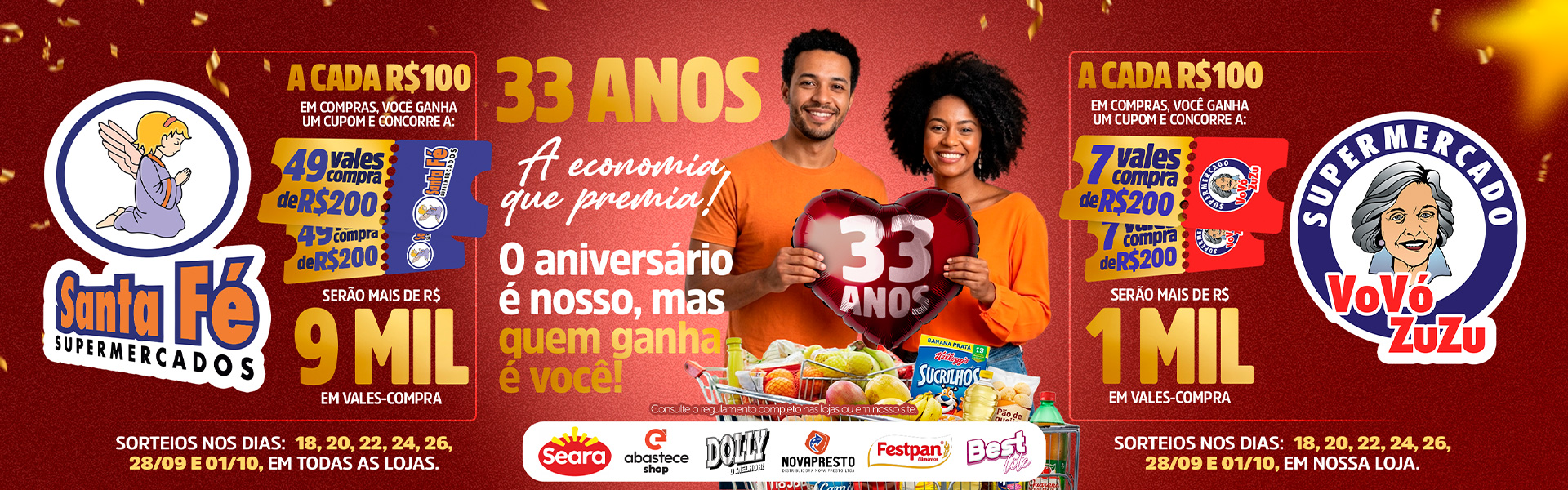 Aniversário 33 anos Santa Fé Supermercados e Vovó Zuzu. A cada R$ 100 em compras, ganhe um cupom para concorrer a vale-compras.